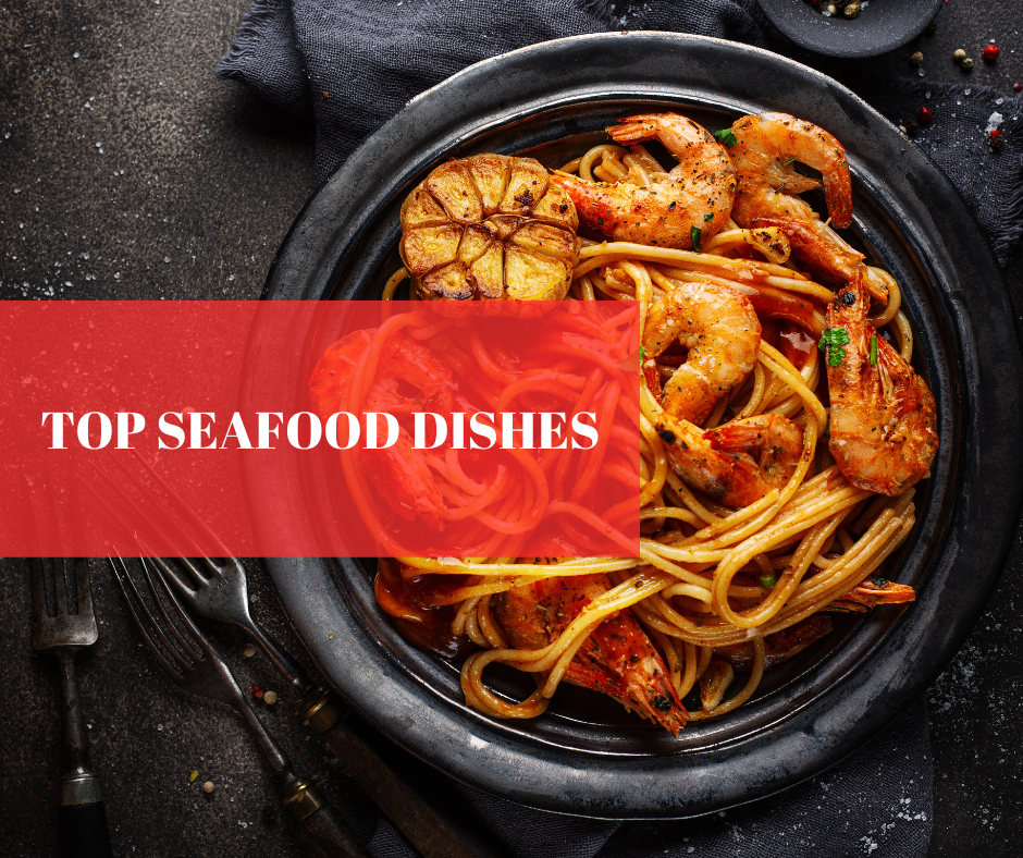 Top Seafood Dishes