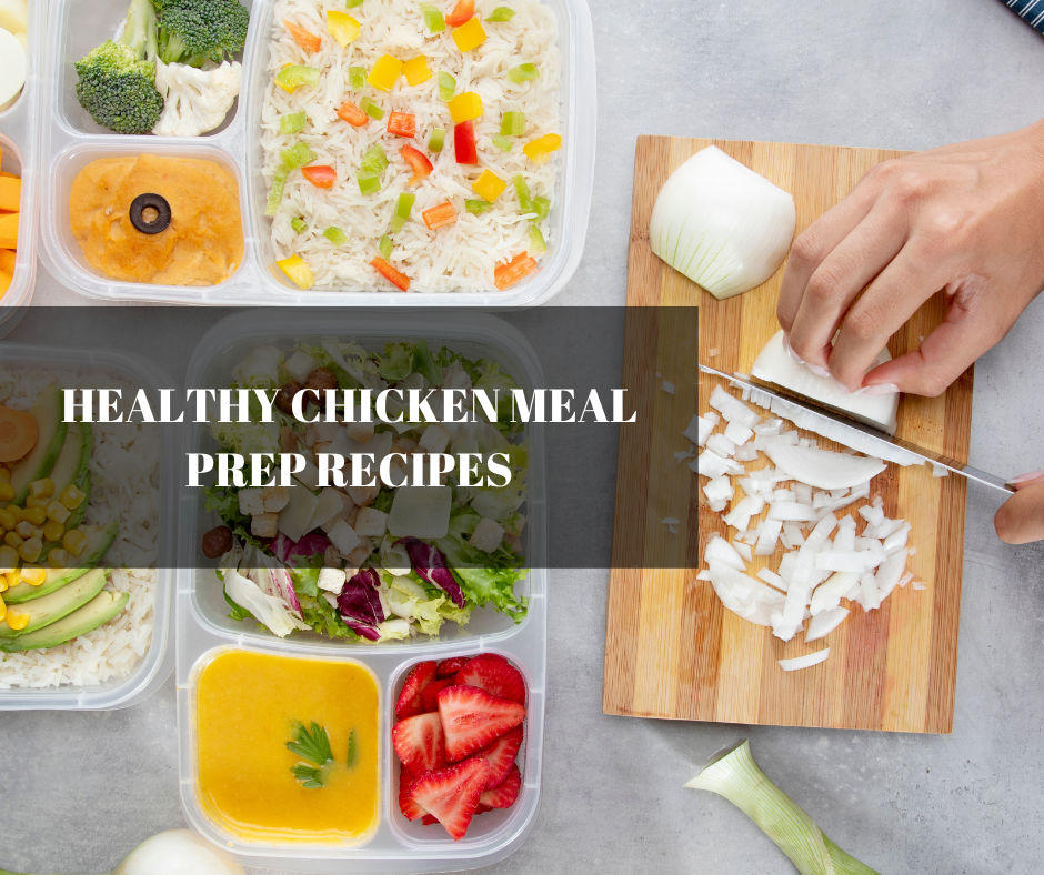 Healthy Chicken Meal Prep Recipes