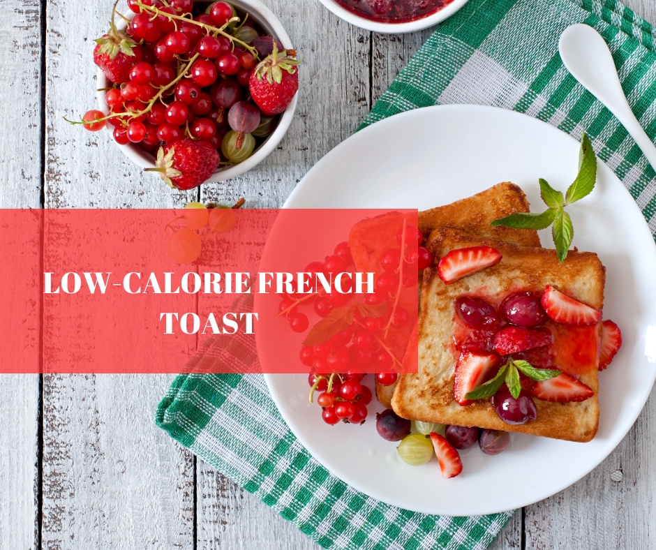 Low-Calorie French Toast