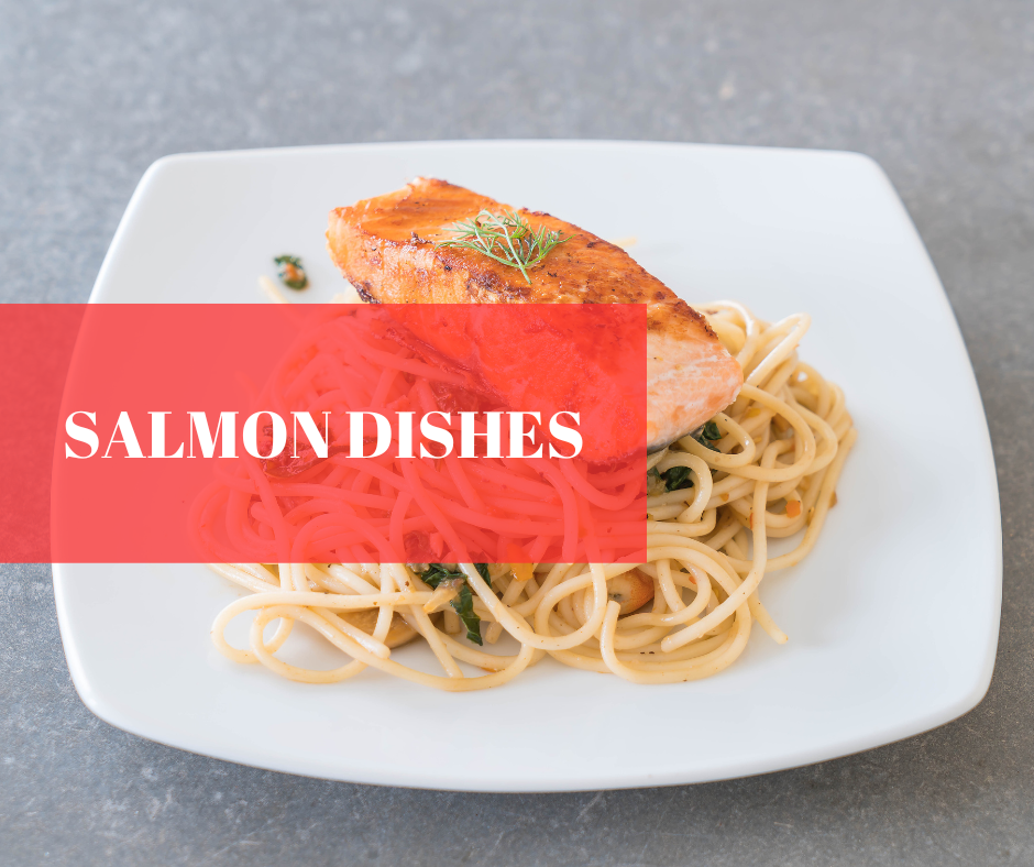 Salmon Dishes